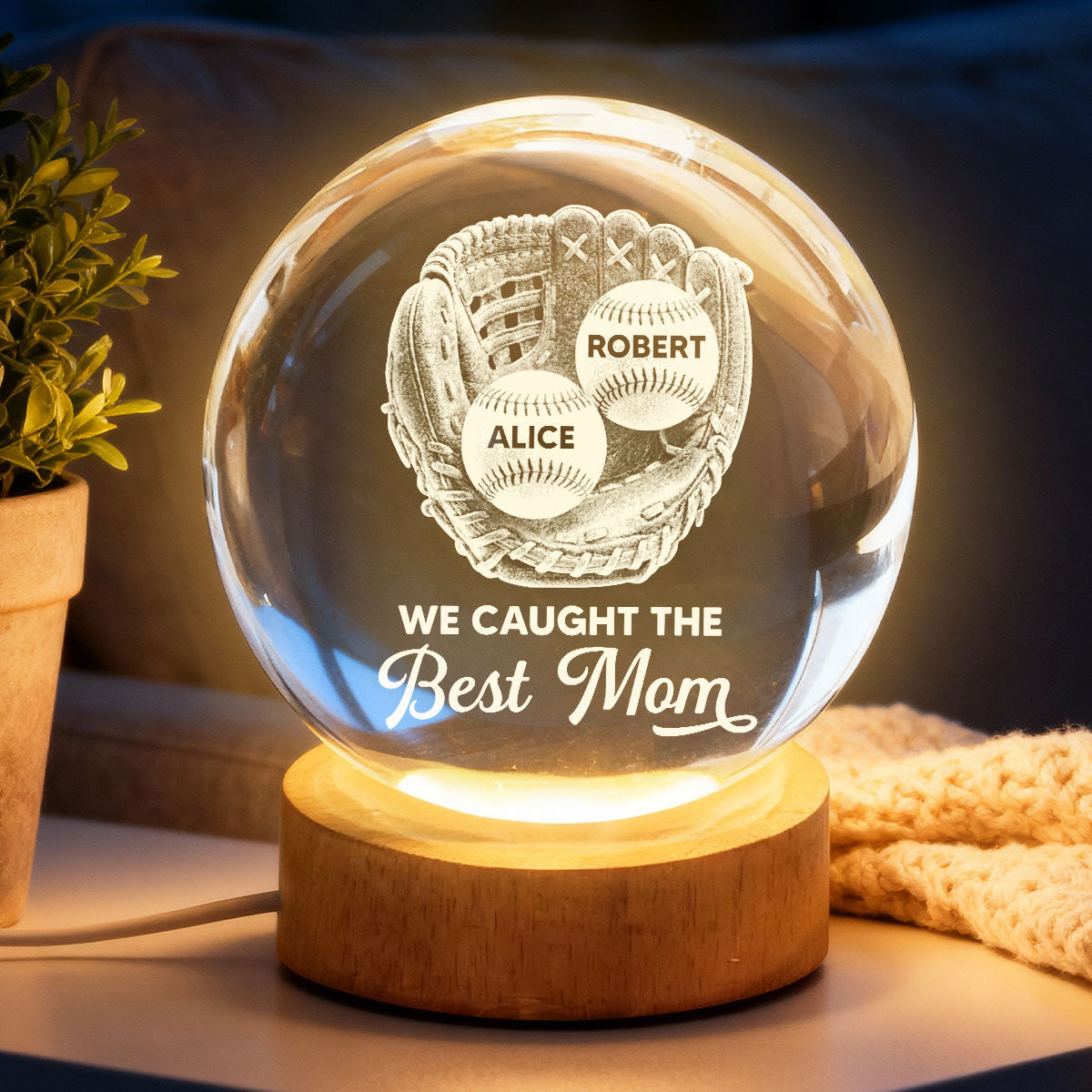 Baseball Glove We Caught The Best Mom - Personalized Crystal Ball LED Night Light