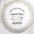 Side By Side Or Miles Apart, Aunt & Niece, Flowers - Personalized Custom Jewelry Dish, Ceramic Dish, Round Shape - AUNT004_RCRF