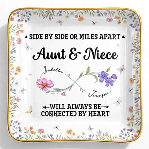 Side By Side Or Miles Apart, Aunt & Niece Connected By Heart, Flowers and Butterflies - Personalized Custom Jewelry Dish, Ceramic Dish, Square Shape - AUNT004_SCRF
