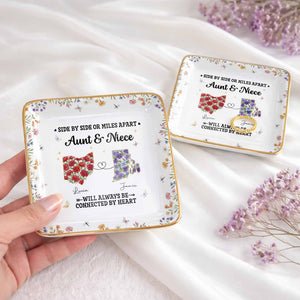 Aunt & Niece Always Connected By Heart, Flowers Design - Personalized Custom Jewelry Dish, Ceramic Dish, Square Shape - AUNT006_SCRF