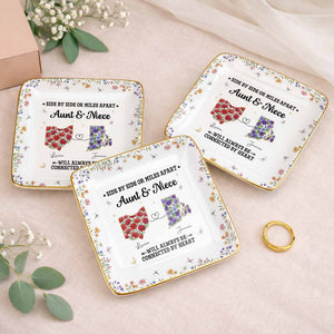 Aunt & Niece Always Connected By Heart, Flowers Design - Personalized Custom Jewelry Dish, Ceramic Dish, Square Shape - AUNT006_SCRF