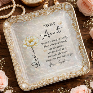 To My Aunt An Aunt Is Not Just Family Birth Month Flower - Personalized Custom Jewelry Dish, Ceramic Dish, Square Shape - AUNT013_SCRF