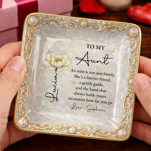 To My Aunt An Aunt Is Not Just Family Birth Month Flower - Personalized Custom Jewelry Dish, Ceramic Dish, Square Shape - AUNT013_SCRF