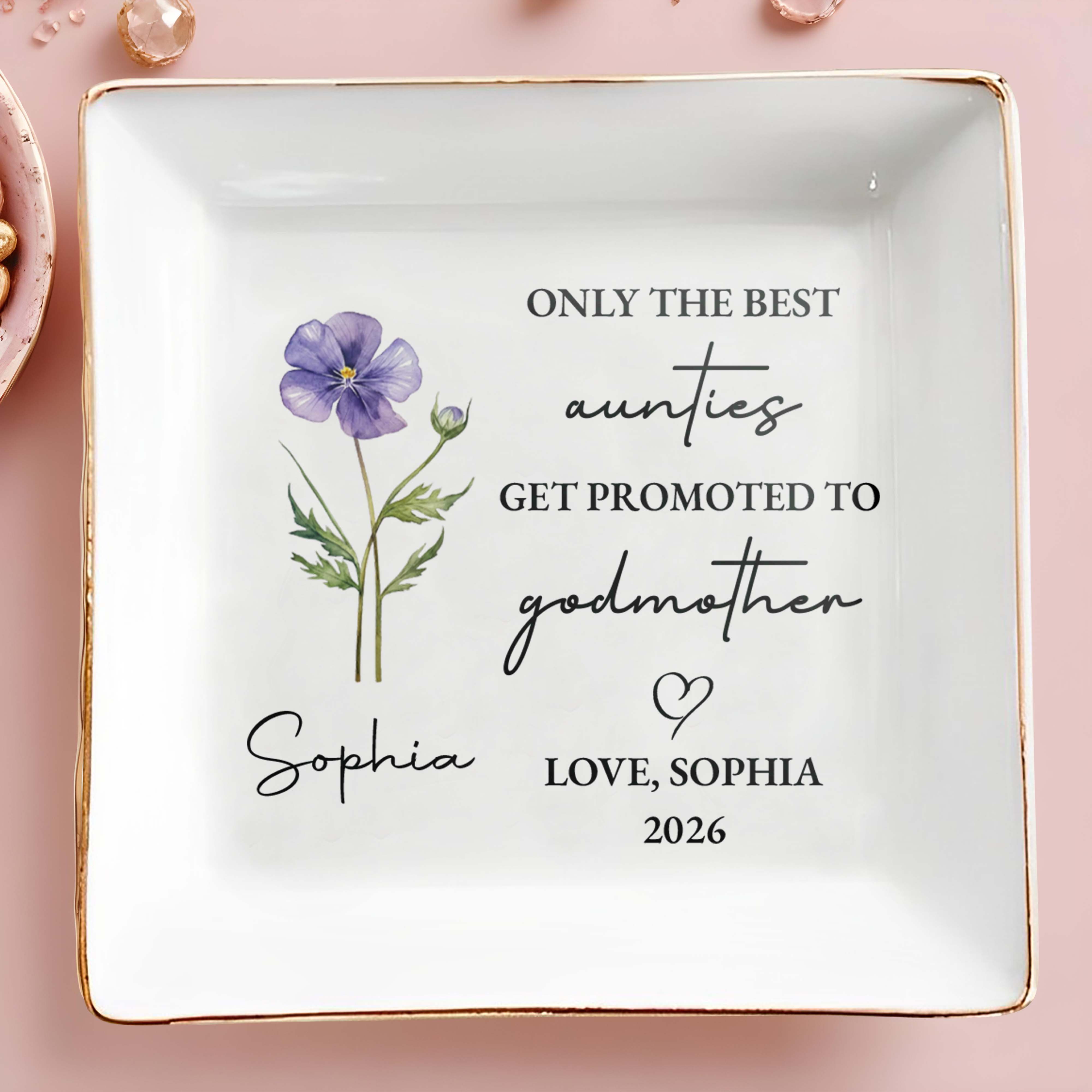 Only The Best Aunties Get Promoted To Godmother Flower Ceramic Dish - Personalized Custom Jewelry Dish, Square Ceramic Dish - AUNT014_SCRD
