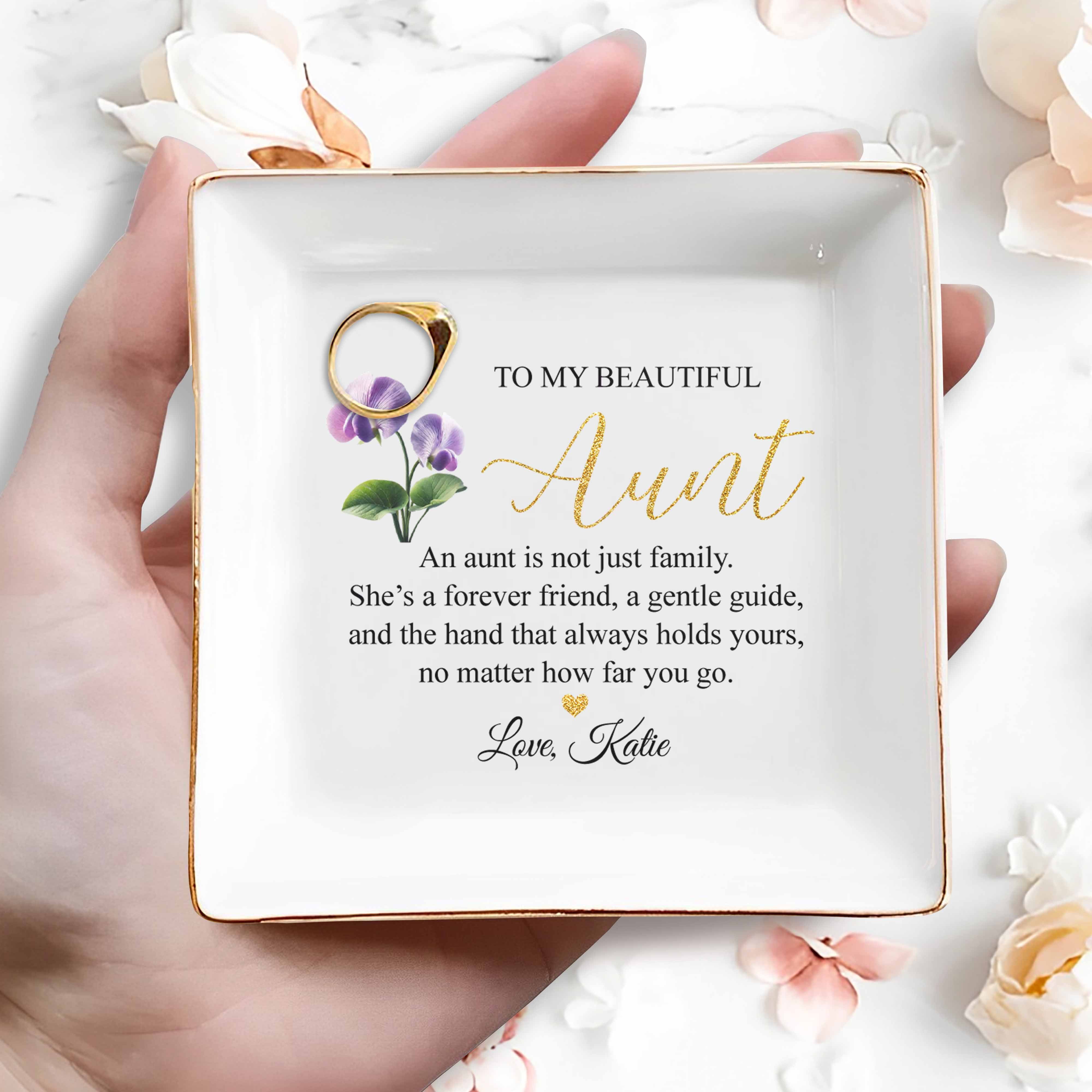 To My Beautiful Aunt Not Just Family Forever Friend With Birth Month Flower - Personalized Custom Jewelry Dish, Square Ceramic Dish - AUNT018_SCRD