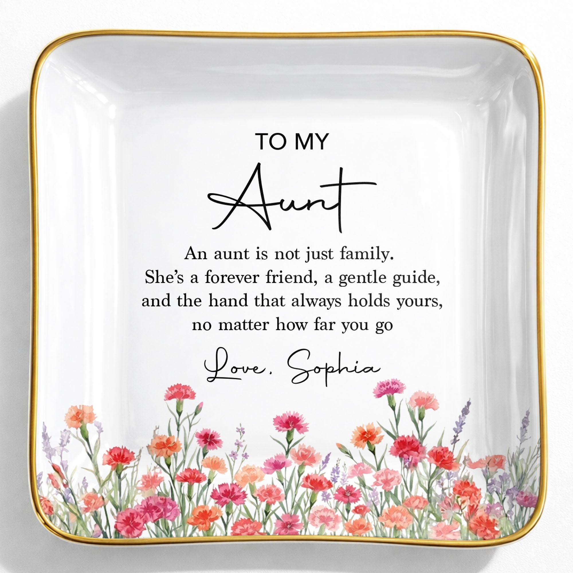 To My Aunt An Aunt Is Not Just Family Birth Month Flowers - Personalized Custom Jewelry Dish, Ceramic Dish, Square Shape - AUNT024_SCRF