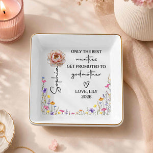 Only The Best Aunties Get Promoted To Godmother Birth Month Flower - Personalized Custom Jewelry Dish, Square Ceramic Dish - AUNT025_SCRD