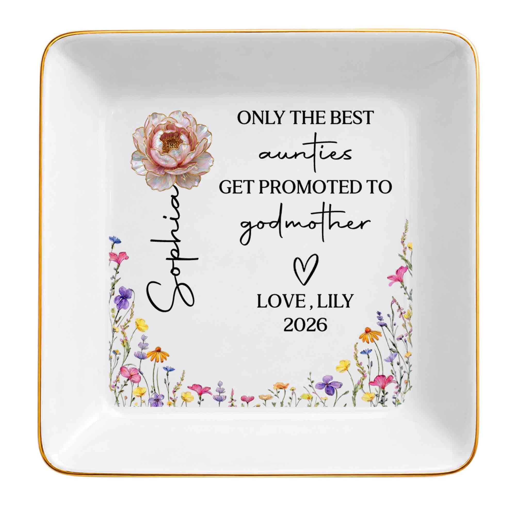 Only The Best Aunties Get Promoted To Godmother Birth Month Flower - Personalized Custom Jewelry Dish, Square Ceramic Dish - AUNT025_SCRD