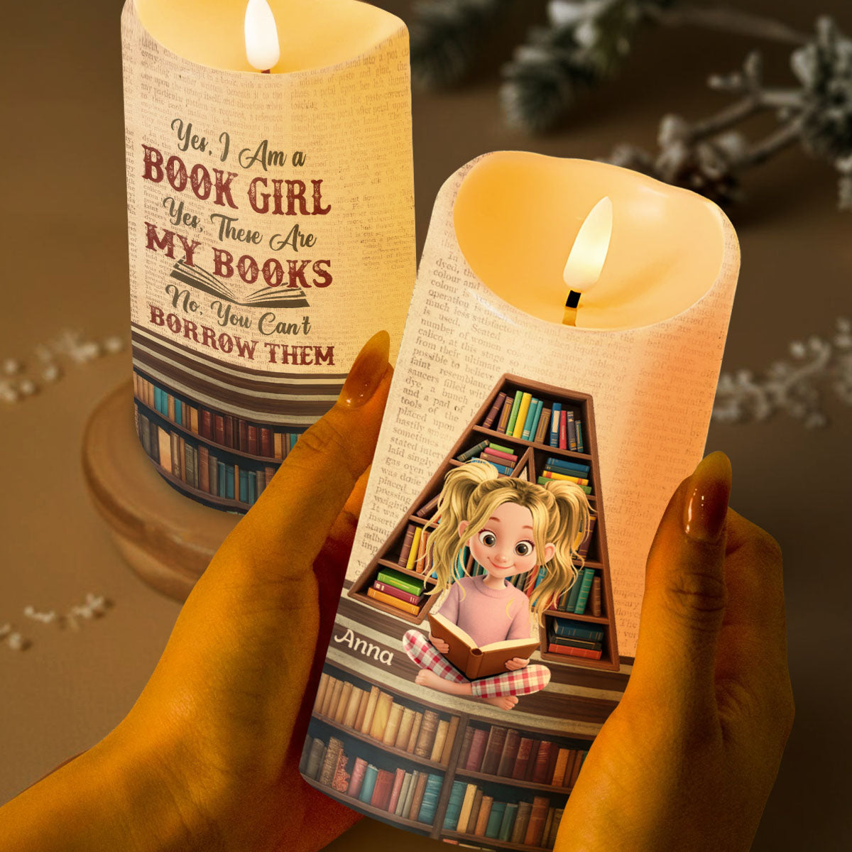 Yes I Am A Book Girl, My Books You Can't Borrow - Personalized Custom LED Candle - BLV016_LECA