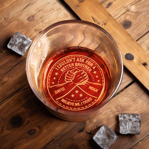 Couldn't Ask for a Better Brother Handshake Design - Personalized Engraved Whiskey Glass - BRT007_EWG