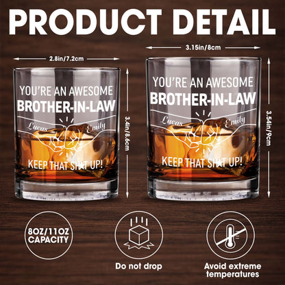 You're An Awesome Brother In Law Fist Bump Keep That Sh*t Up - Personalized Custom Whiskey Glass - BRT021_RWG
