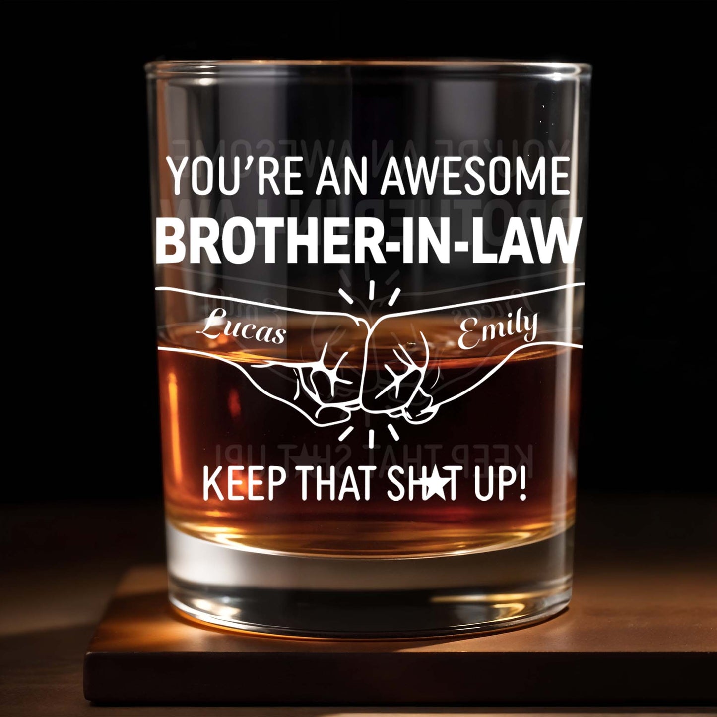 You're An Awesome Brother In Law Fist Bump Keep That Sh*t Up - Personalized Custom Whiskey Glass - BRT021_RWG