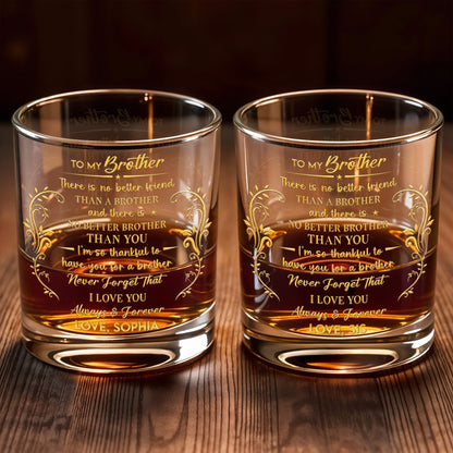 To My Brother There Is No Better Friend Leaves And Vines - Personalized Custom Whiskey Glass - BRT024_RWG