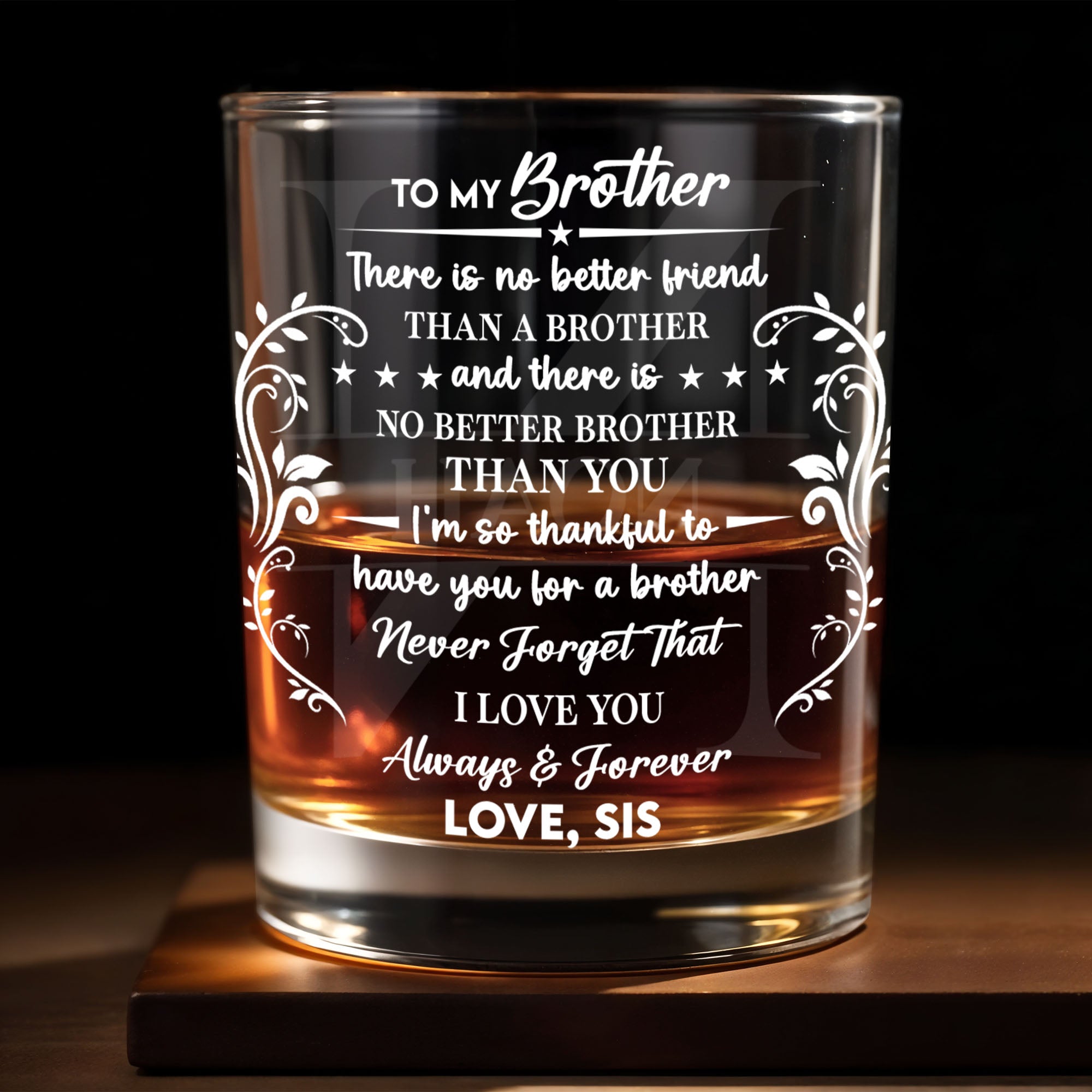To My Brother There Is No Better Friend With Decorative Vines - Personalized Custom Whiskey Glass - BRT030_RWG