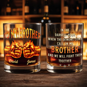 To My Brother Flaming Fists Of Bond And Strength - Personalized Custom Whiskey Glass - BRT031_RWG
