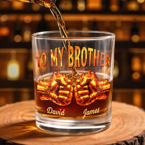 To My Brother Flaming Fists Of Bond And Strength - Personalized Custom Whiskey Glass - BRT031_RWG