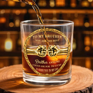 To My Brother You Are The Best Gold Fist Bump Ornament - Personalized Custom Whiskey Glass - BRT032_RWG