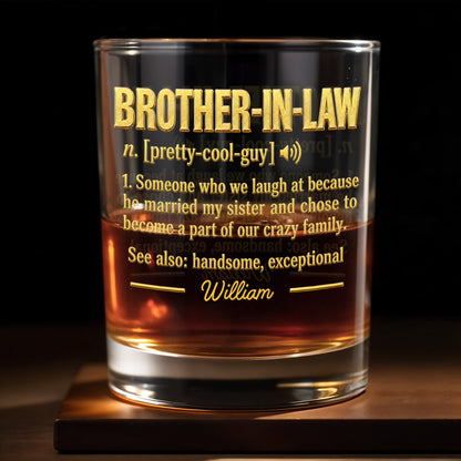 Brother In Law Pretty Cool Guy Dictionary Definition Typography Design - Personalized Custom Whiskey Glass - BRT050_RWG