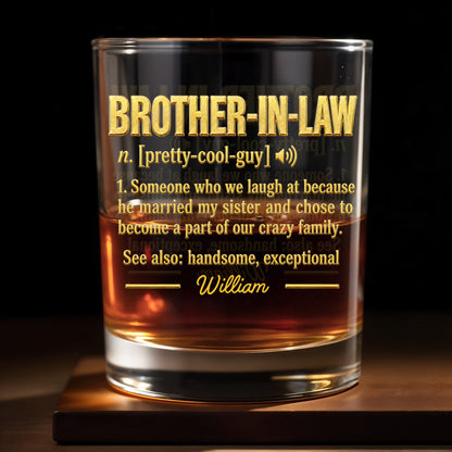 Brother In Law Pretty Cool Guy Dictionary Definition Typography Design - Personalized Custom Whiskey Glass - BRT050_RWG