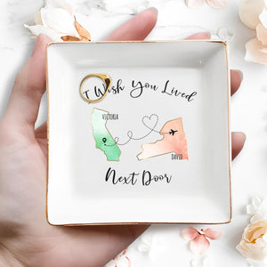 I Wish You Lived Next Door Custom Jewelry Dish - Personalized Custom Jewelry Dish - BST014_SCRD