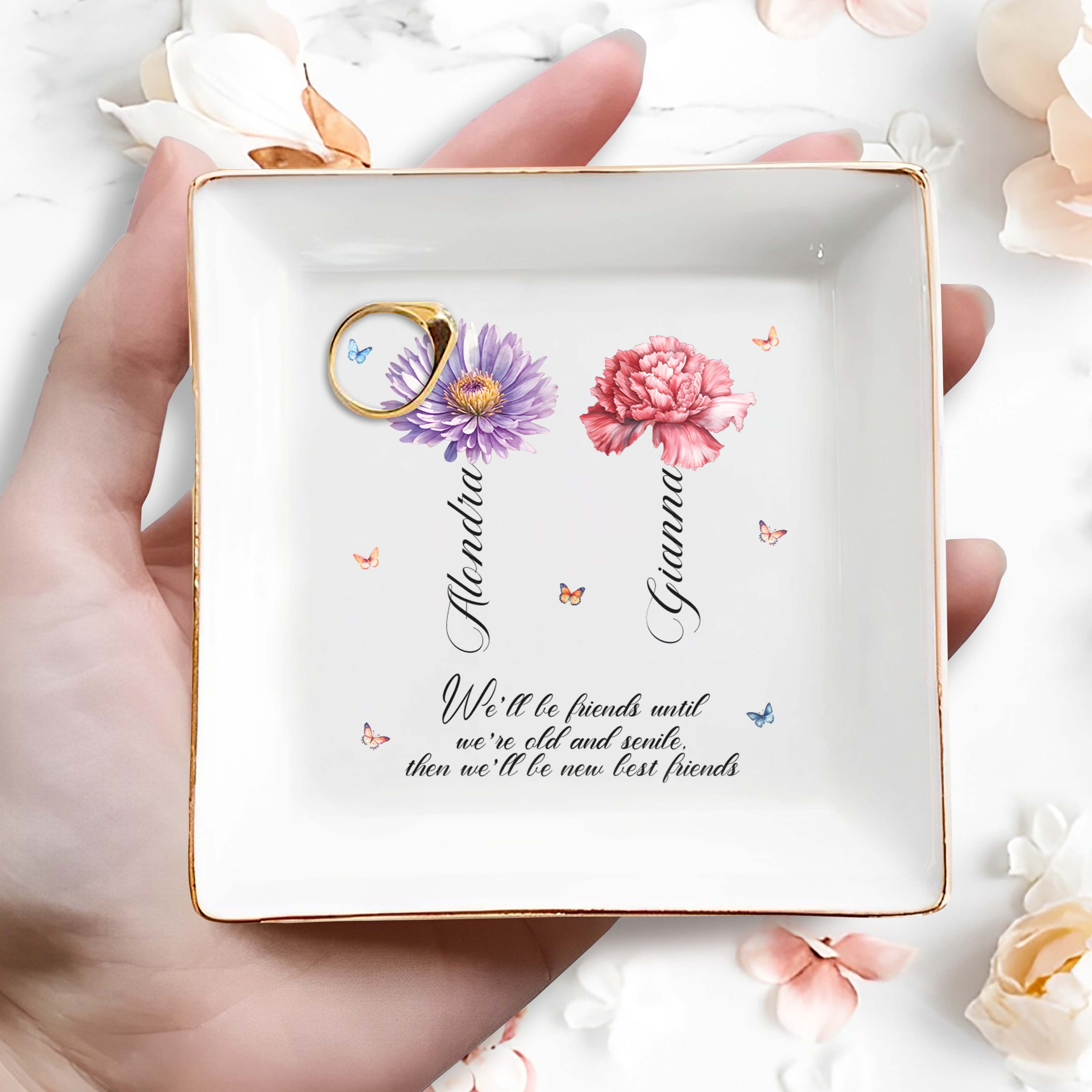 Friends Until We're Old and Senile Best Friends Gift - Personalized Custom Jewelry Dish - BST029_SCRD