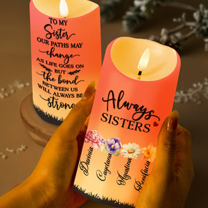 Always Sisters Surrounded By Beautiful Flowers - Personalized Custom LED Candle - BST061_LECA