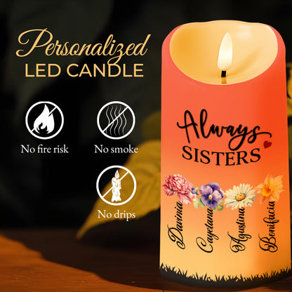 Always Sisters Surrounded By Beautiful Flowers - Personalized Custom LED Candle - BST061_LECA