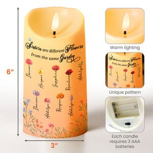 Sisters Are Different Flowers From The Same Garden Candle - Personalized Custom LED Candle - BST064_LECA