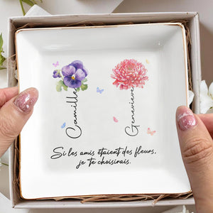 If Friends Were Flowers, I'd Choose You, Featuring Pansy and Chrysanthemum - Personalized Custom Jewelry Dish - BST068_SCRD