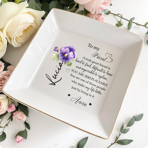 Irreplaceable Friend Heartfelt Message With Pansy Flower - Personalized Custom Jewelry Dish - BST073_SCRD