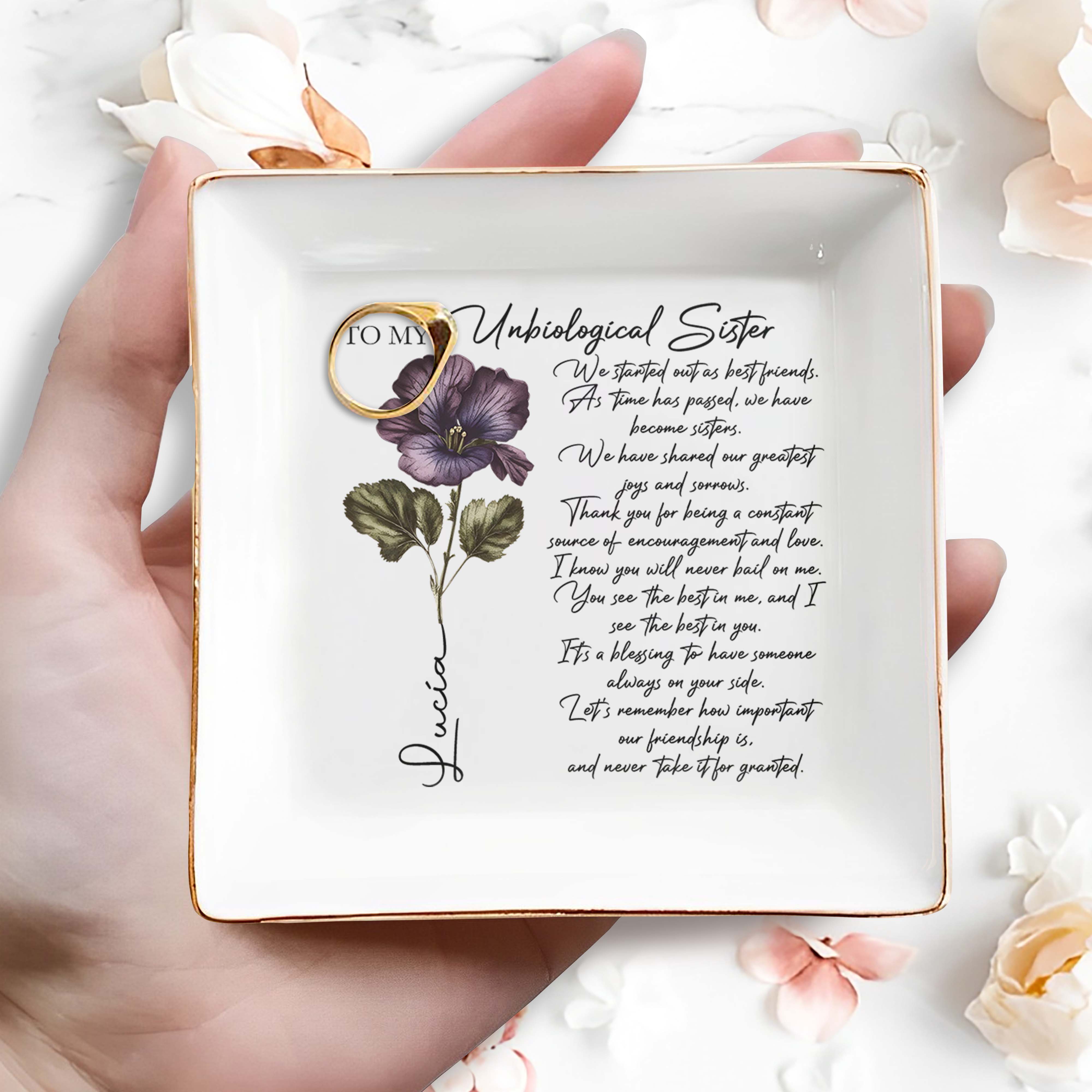 To My Unbiological Sister Flower Design - Personalized Custom Jewelry Dish - BST088_SCRD