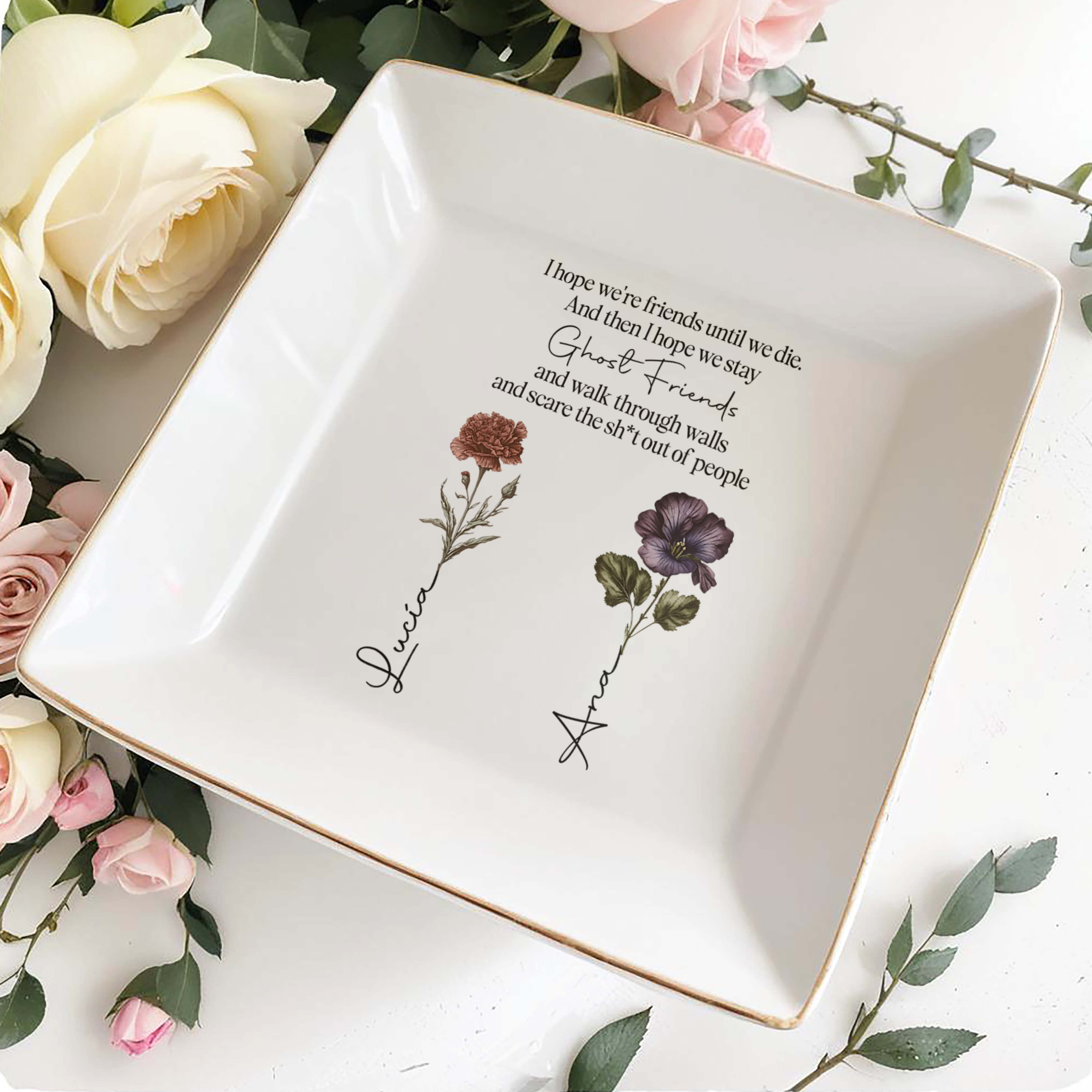 Ghost Friends Forever, Scaring People, Friendship Quote With Flowers - Personalized Custom Jewelry Dish - BST089_SCRD