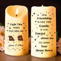 Light This When You Miss Me, Friendship Like This Candle - Personalized Custom LED Candle - BST101_LECA
