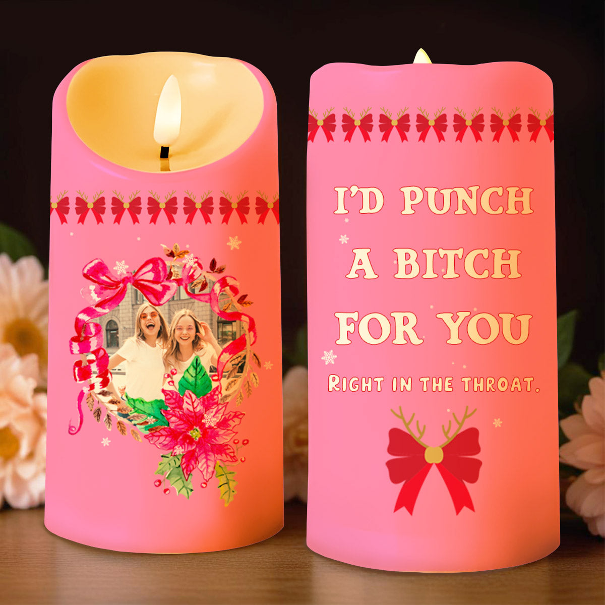 I'd Stand Up For You, Humorous Quote With Flowers - Personalized Custom LED Candle - BST108_LECA