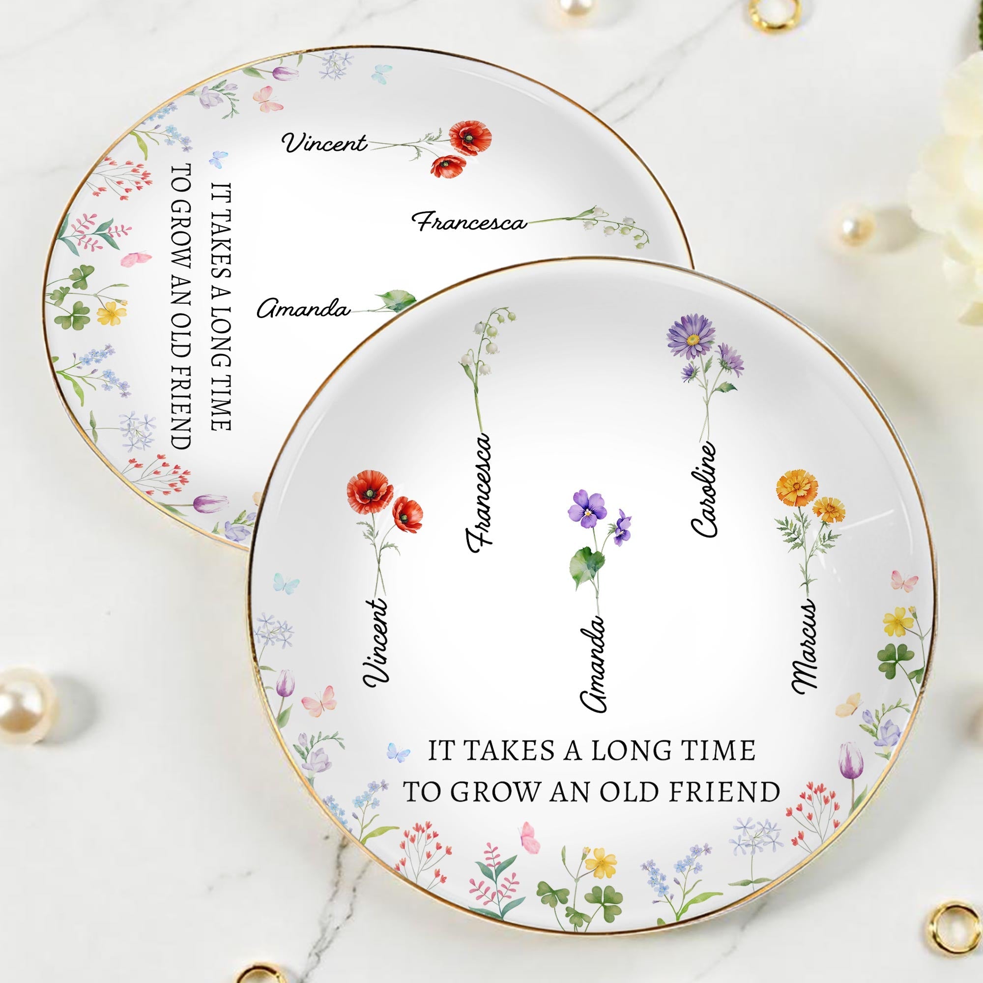 It Takes A Long Time To Grow An Old Friend Floral Design - Personalized Custom Jewelry Dish, Ceramic Dish, Round Shape - BST131_RCRF