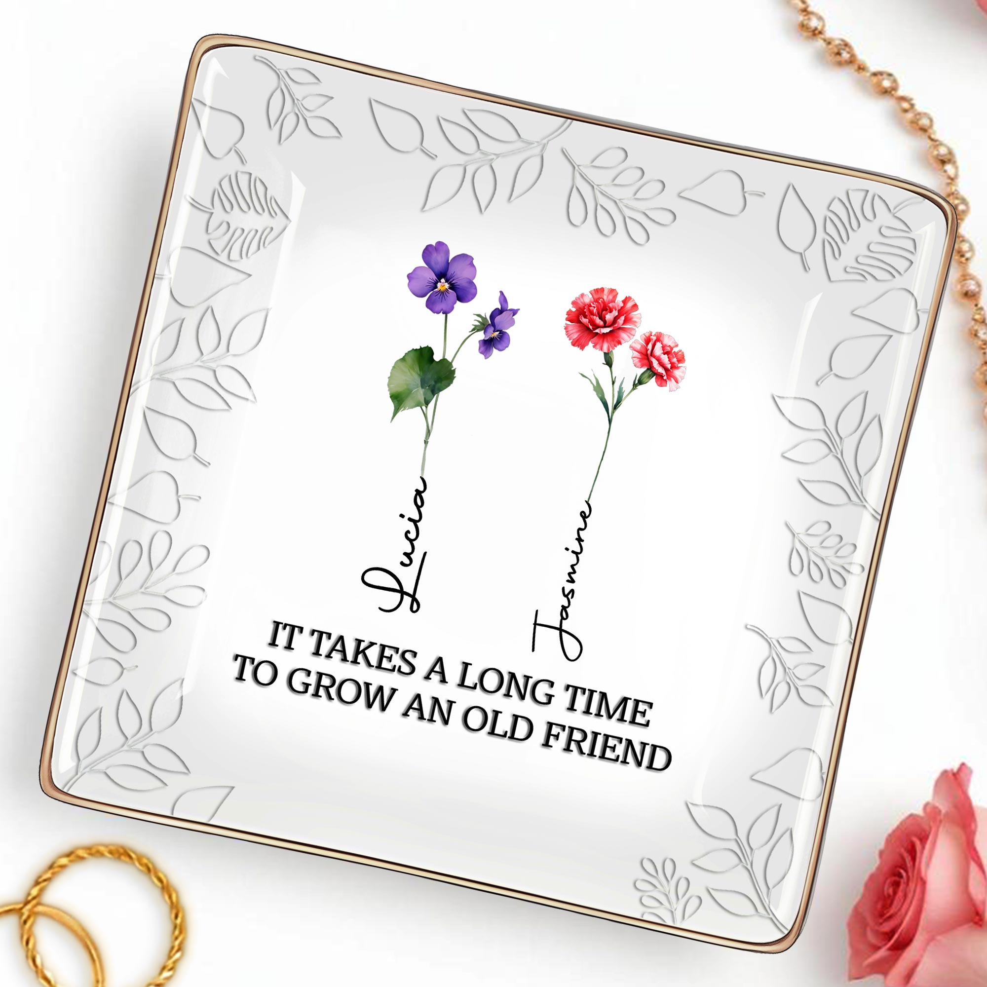 It Takes A Long Time To Grow An Old Friend, Pansy And Carnation - Personalized Custom Jewelry Dish, Ceramic Dish, Square Shape - BST141_SCRF
