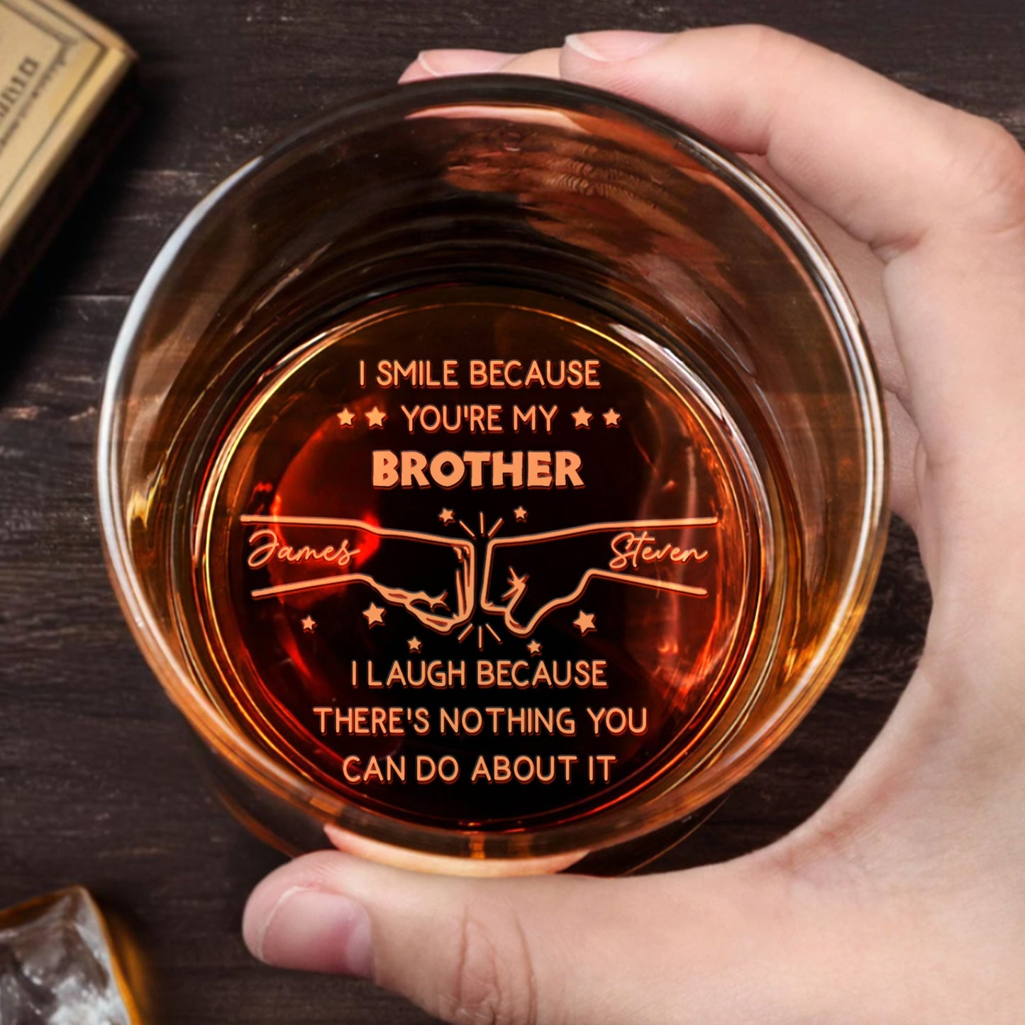 I Smile Because You're My Brother, I Laugh Because There's Nothing You Can Do About It - Personalized Engraved Whiskey Glass - BST146_EWG