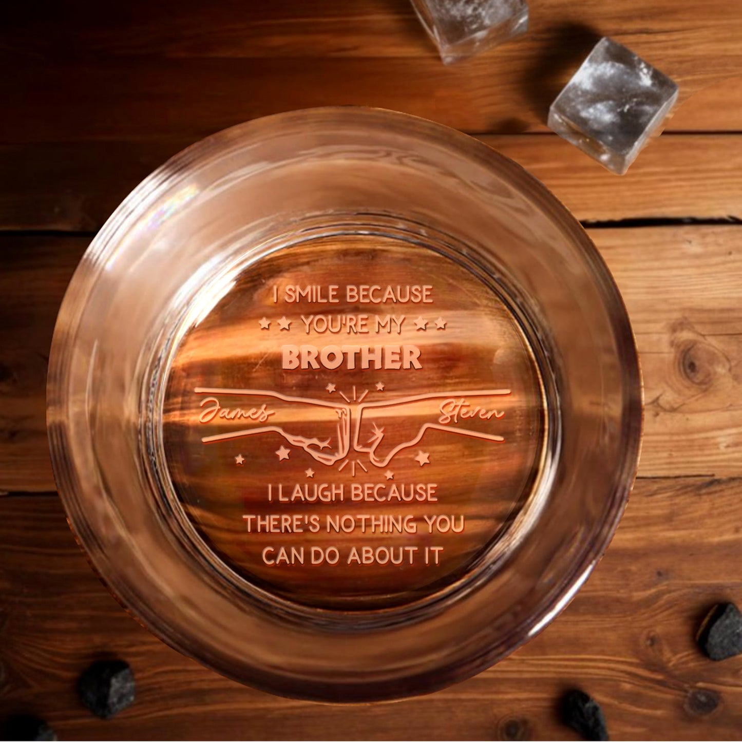 I Smile Because You're My Brother, I Laugh Because There's Nothing You Can Do About It - Personalized Engraved Whiskey Glass - BST146_EWG