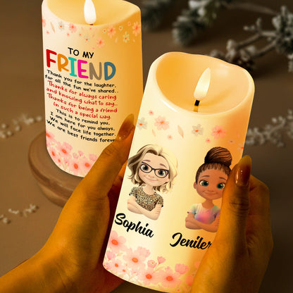 To My Friend, Together We Face Life - Personalized Custom LED Candle - BST150_LECA