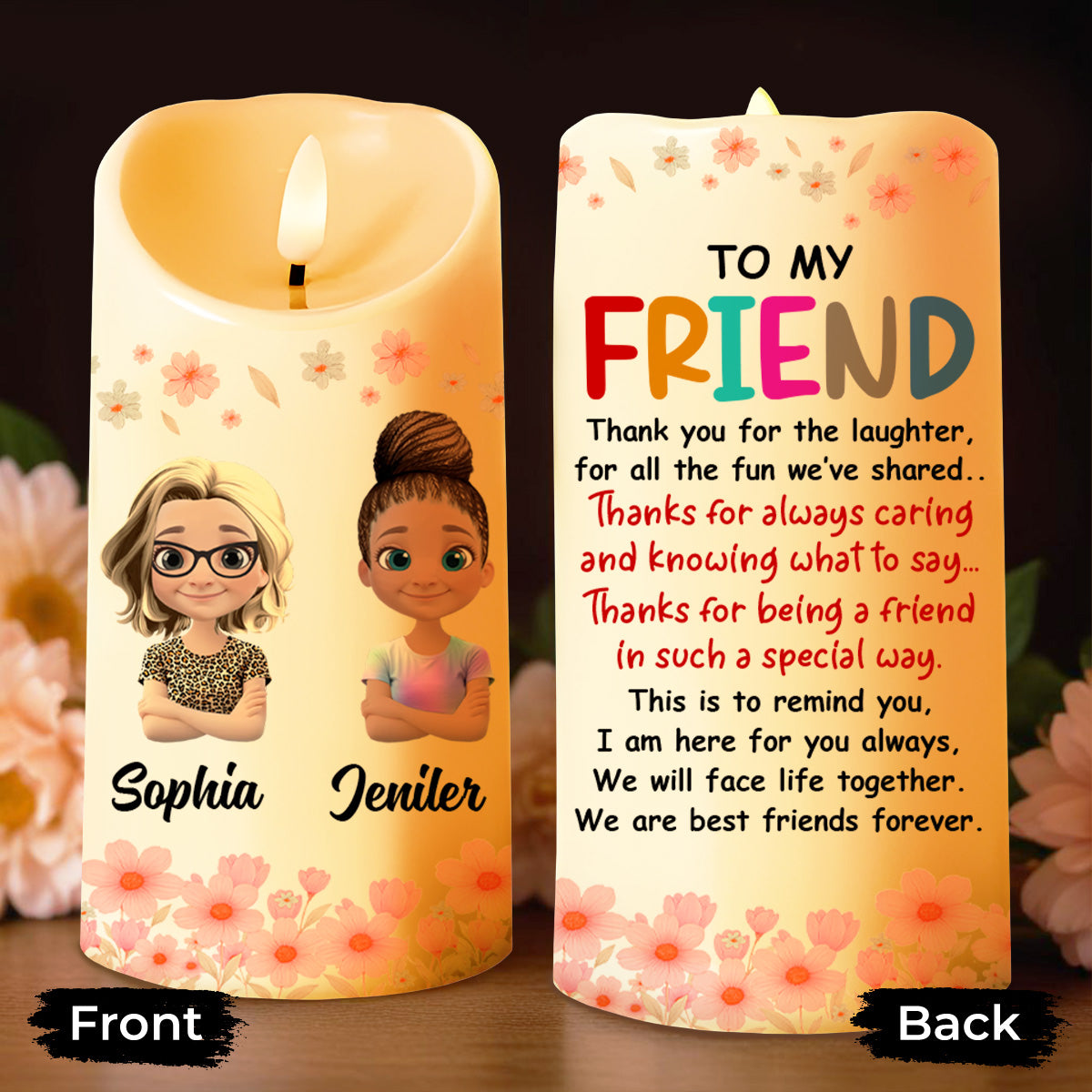 To My Friend, Together We Face Life - Personalized Custom LED Candle - BST150_LECA