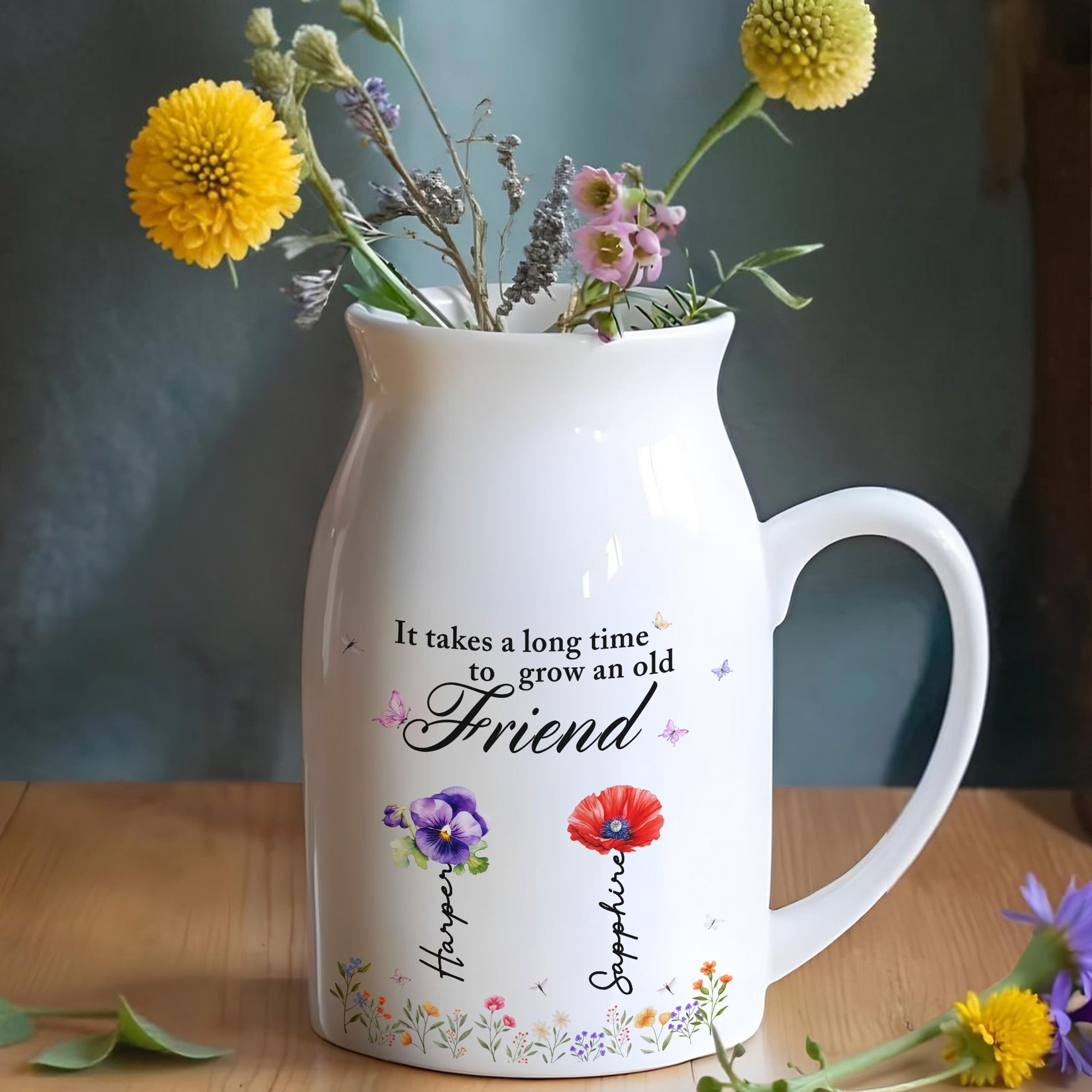 It Takes A Long Time To Grow An Old Friend, Flowers and Butterflies - Personalized Ceramic Flower Vase