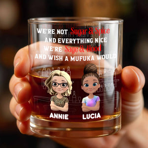 We're Not Sugar And Spice, Sage And Hood Glassware - Personalized Custom Whiskey Glass - BST170_RWG
