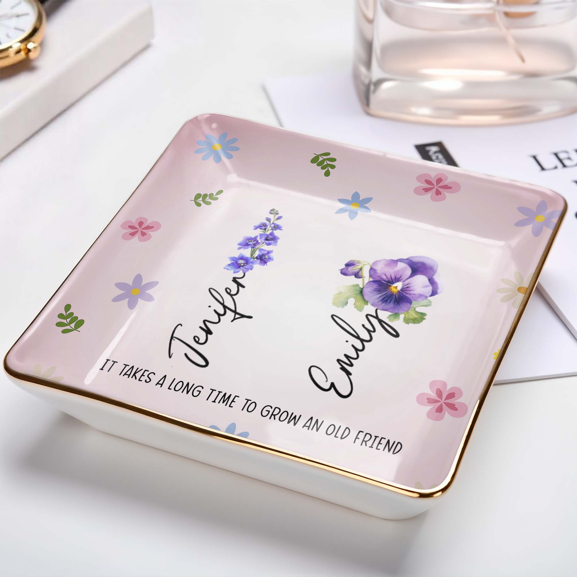 It Takes A Long Time To Grow An Old Friend, Flowers - Personalized Custom Jewelry Dish, Ceramic Dish, Square Shape - BST170_SCRF