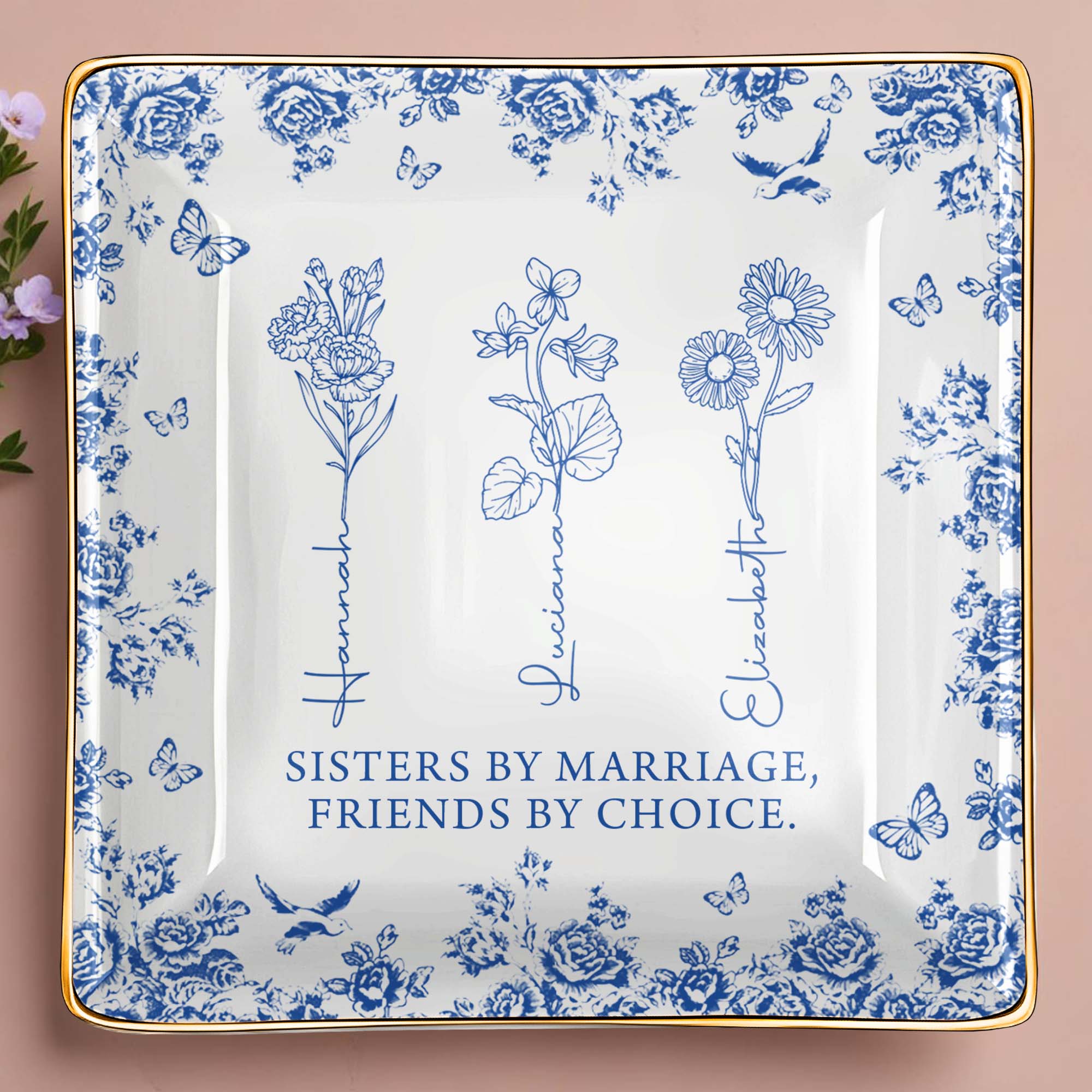 Sisters By Marriage, Friends By Choice - Personalized Custom Jewelry Dish, Ceramic Dish, Square Shape - BST171_SCRF