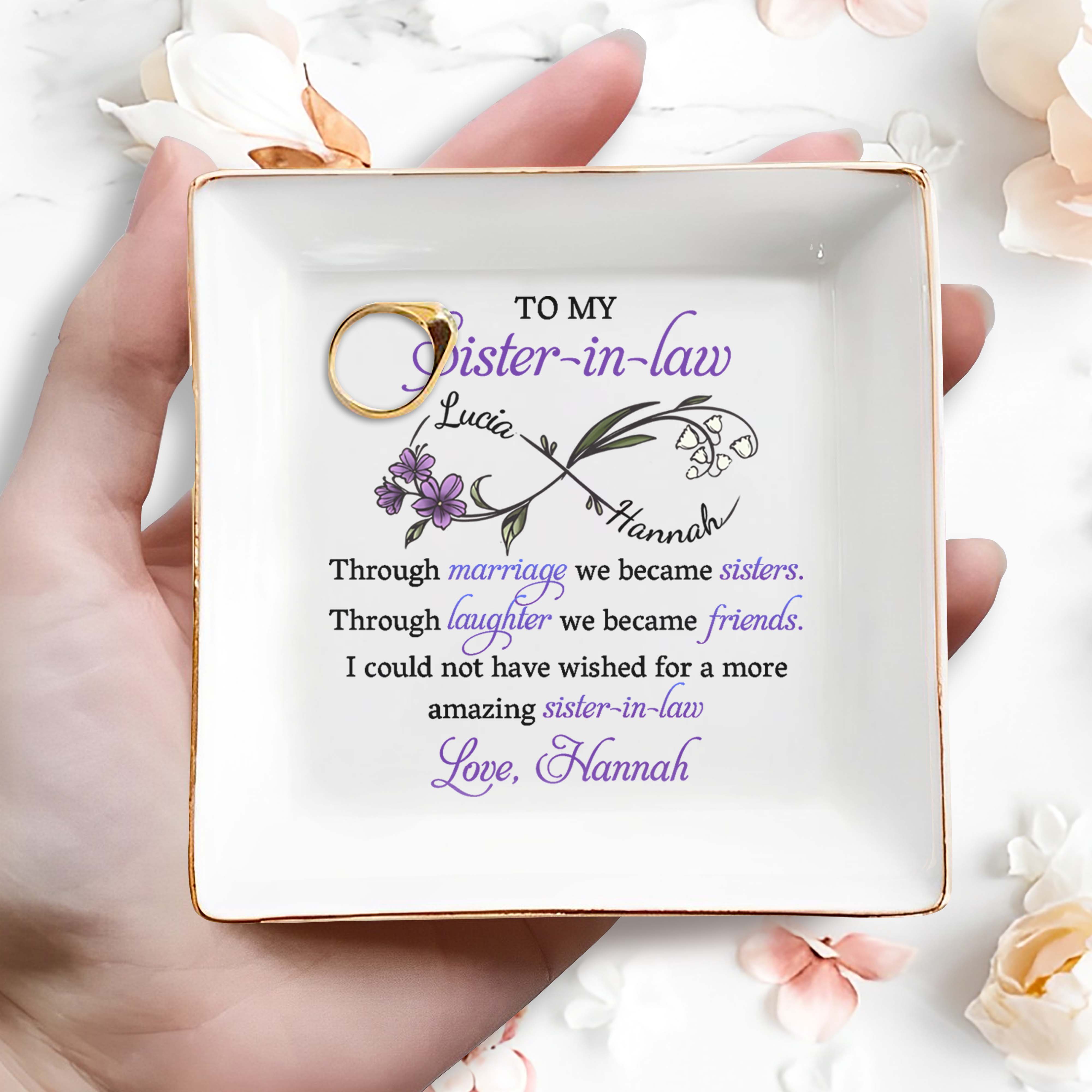 To My Sister-in-Law, Through Marriage We Became Sisters - Personalized Custom Jewelry Dish, Square Ceramic Dish - BST172_SCRD