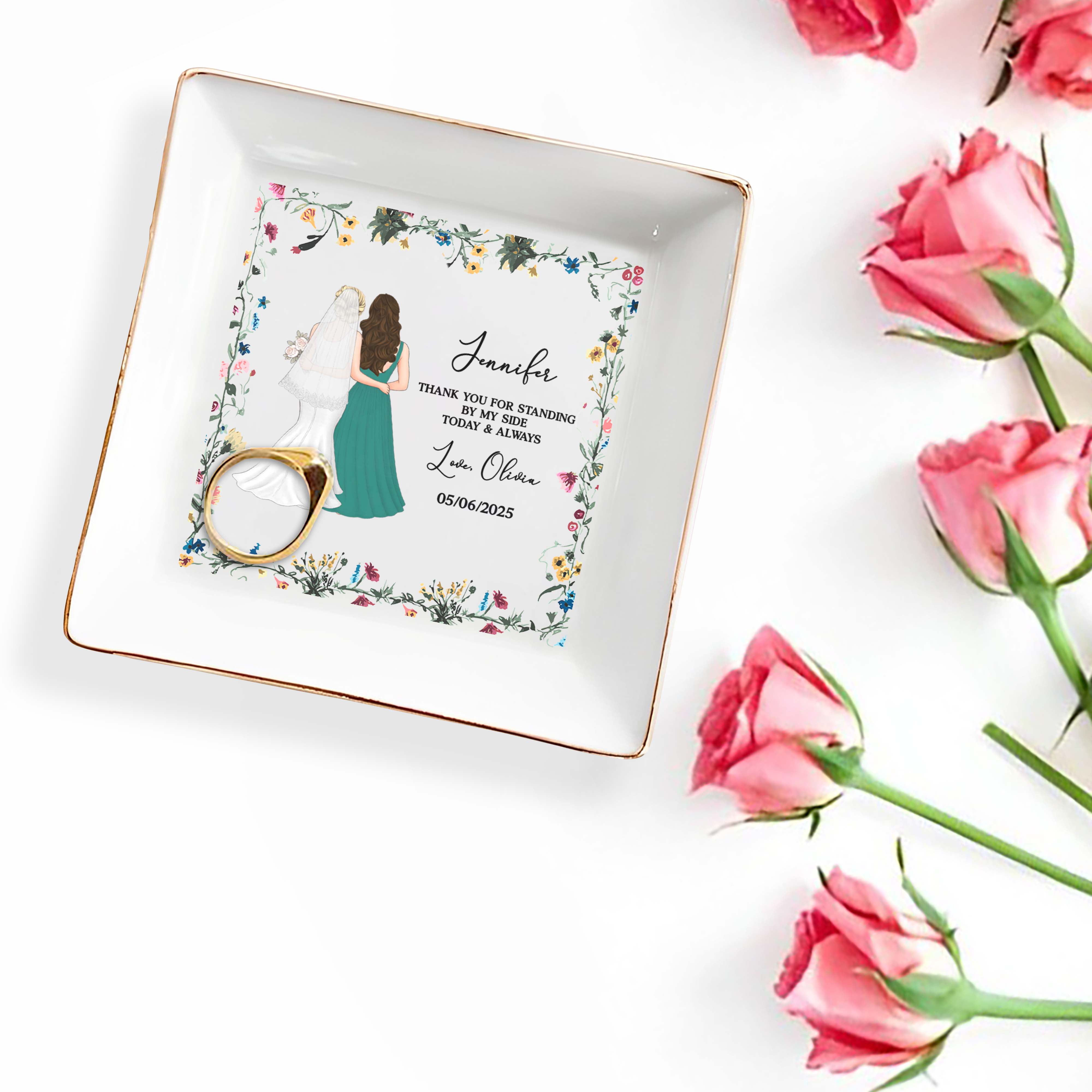 Thank You For Standing By My Side, Flowers And Brides - Personalized Custom Jewelry Dish, Square Ceramic Dish - BST174_SCRD