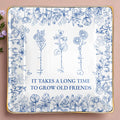 It Takes A Long Time To Grow Old Friends Floral Dish - Personalized Custom Jewelry Dish, Ceramic Dish, Square Shape - BST176_SCRF