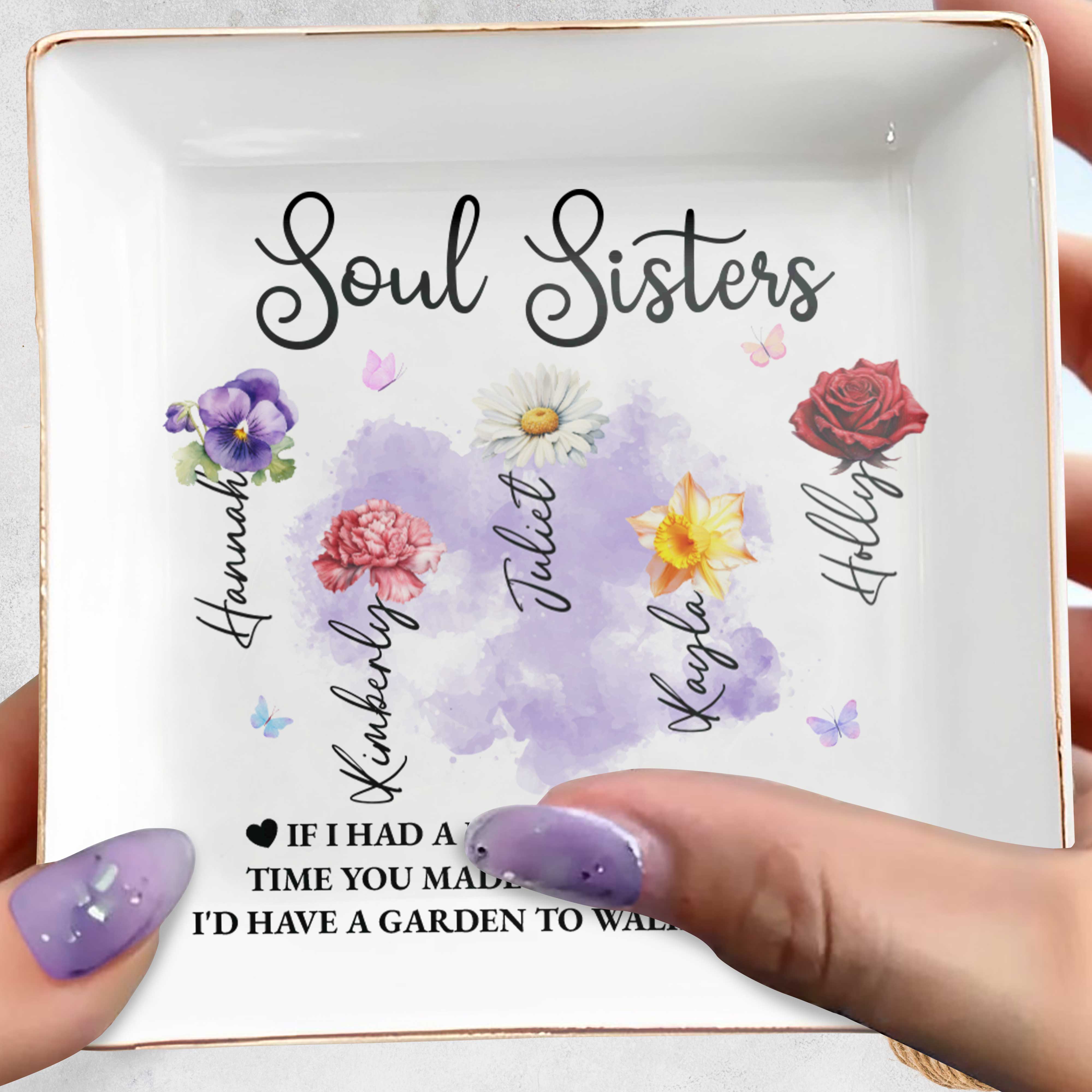 Soul Sisters, Garden To Walk In Forever Ceramic Dish - Personalized Custom Jewelry Dish, Square Ceramic Dish - BST177_SCRD
