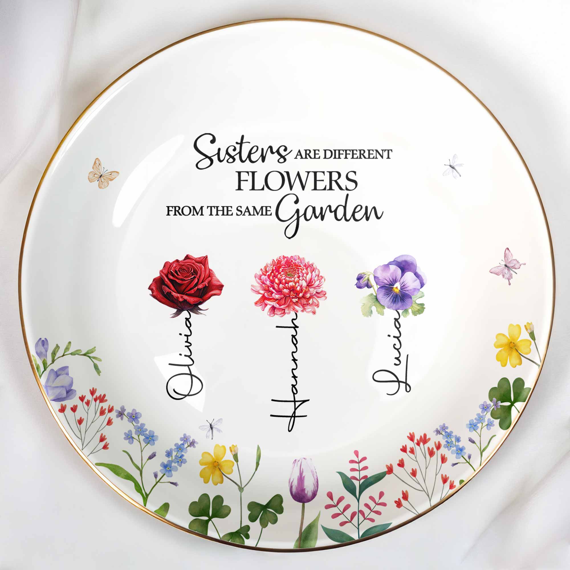 Sisters Are Different Flowers From The Same Garden - Personalized Custom Jewelry Dish, Ceramic Dish, Round Shape - BST182_RCRF