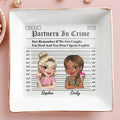 Partners In Crime Just Remember If We Get Caught - Personalized Custom Jewelry Dish, Square Ceramic Dish - BST188_SCRD